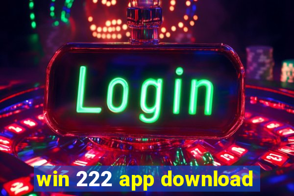 win 222 app download